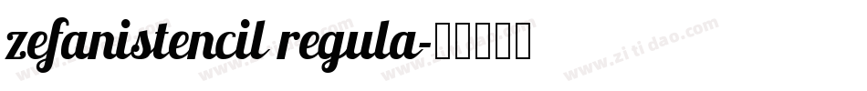 zefanistencil regula字体转换